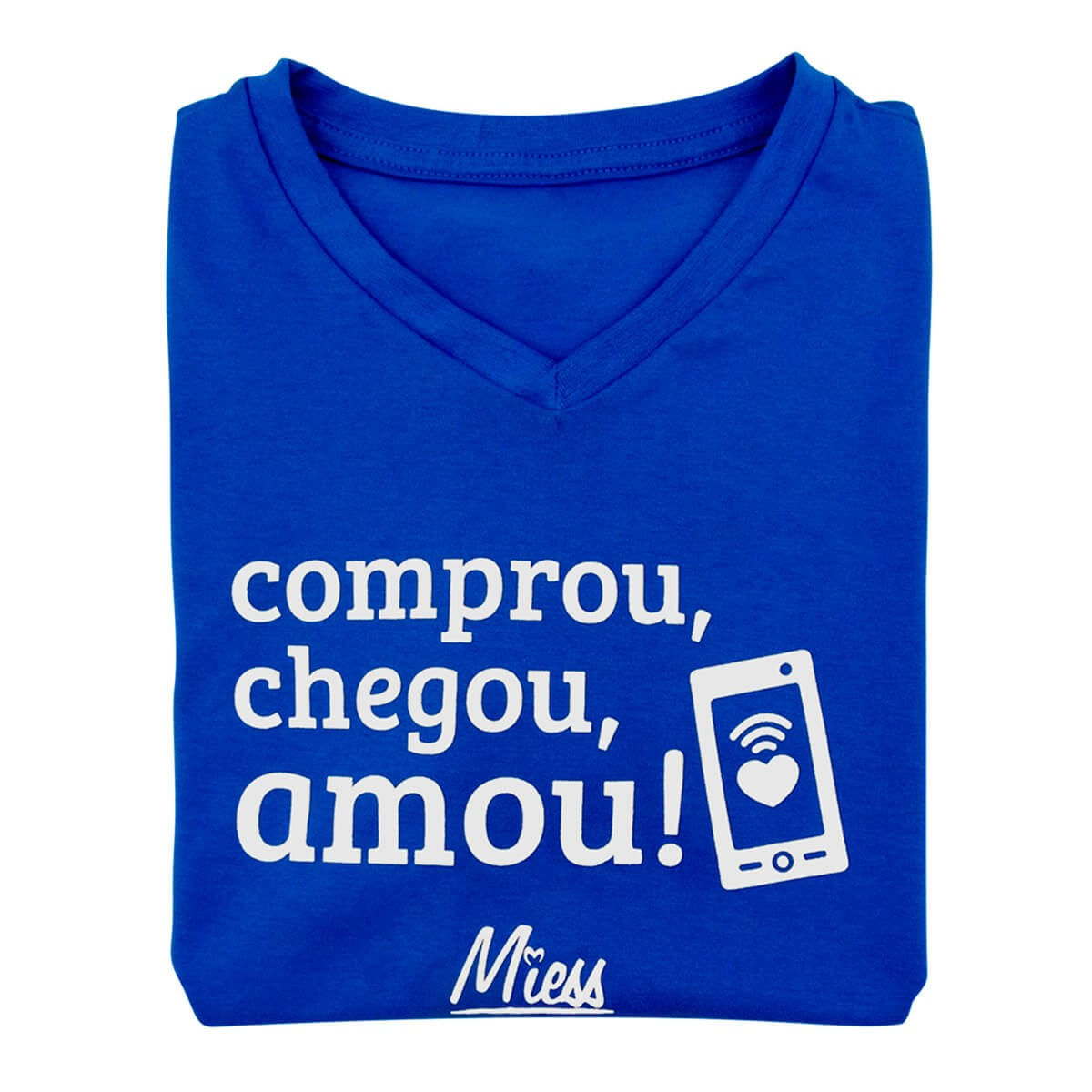 Camiseta Feminina Comprou Chegou Amou Miess