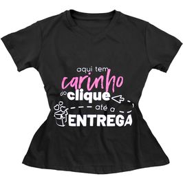 Camiseta Masculina Aqui Tem Carinho Do Clique Até a Entrega Miess