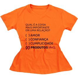 Mimo Camiseta Feminina A Coisa Mais Importante em Uma Relação Miess