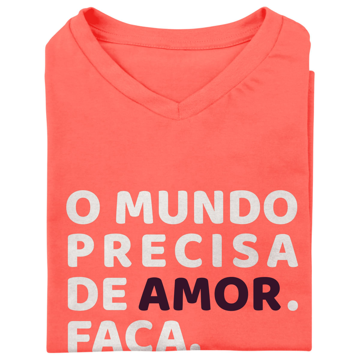 Mimo Camiseta Feminina O Mundo Precisa de Amor. Faça. Miess