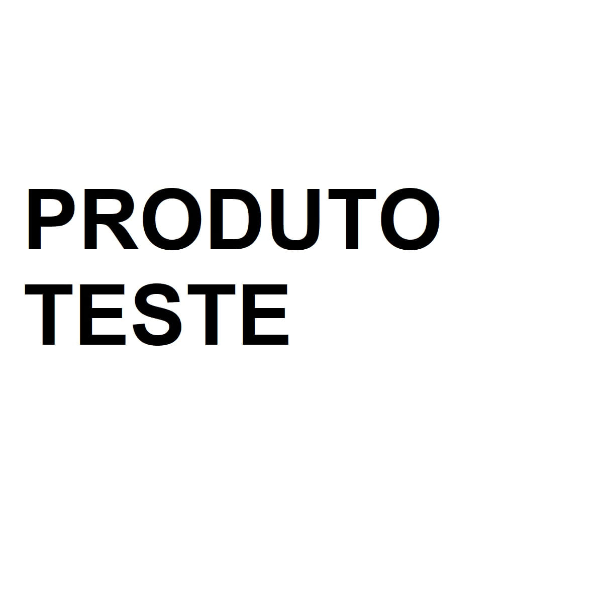 PRODUTO TESTE SEM FINS COMERCIAIS - NÃO COMPRAR PRODUTO TESTE SEM FINS COMERCIAIS - NÃO COMPRAR