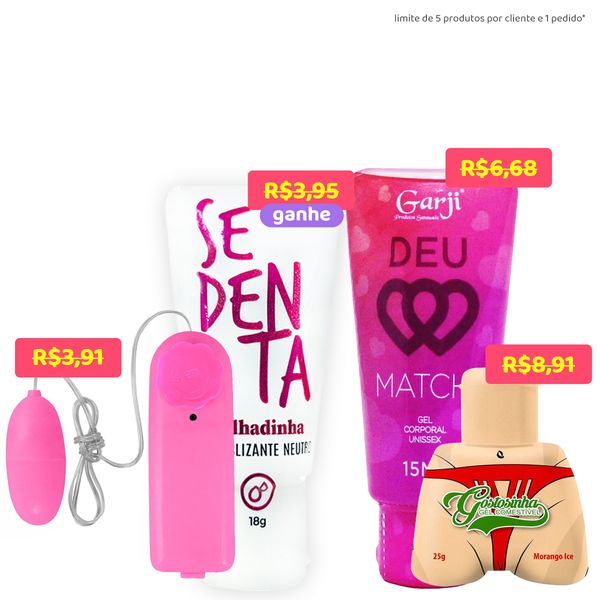 Kit Erótico Gostosinha Gel Comestível Bullet Mini e Deu Match Gel