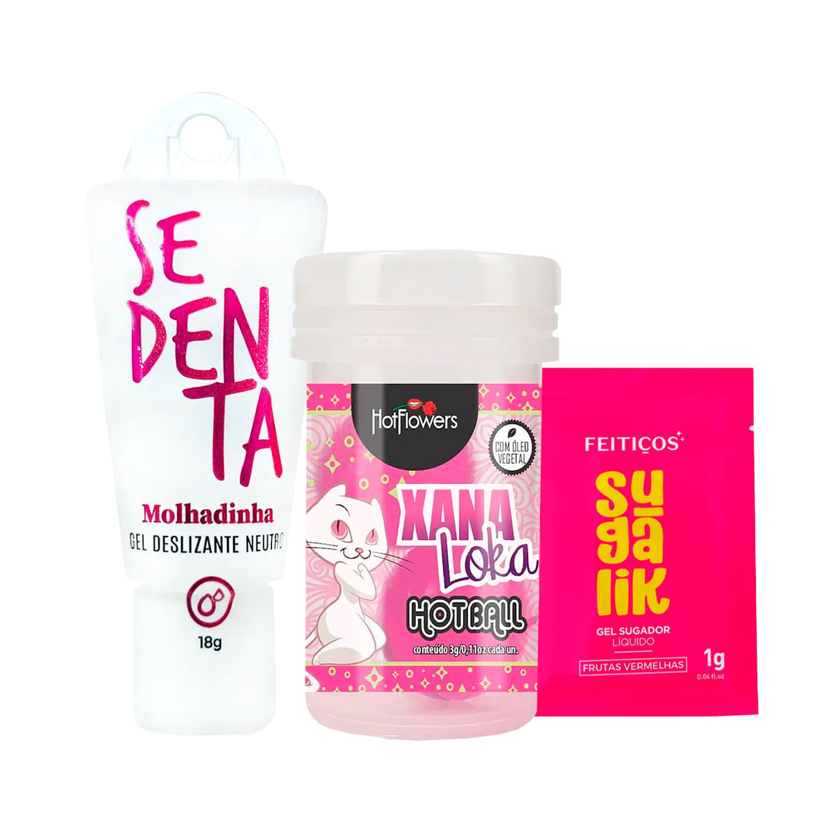 Kit com Sedenta Molhadinha Sachê Sugalik e Hot Ball Xana Loka