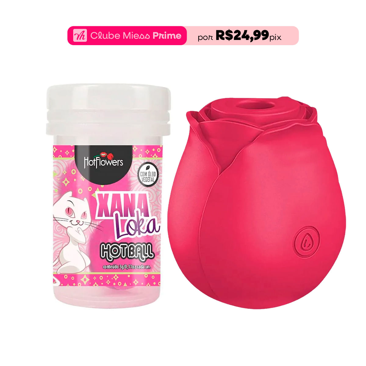 Duplinha com Rosa Estimuladora e Hot Ball Xana Loka