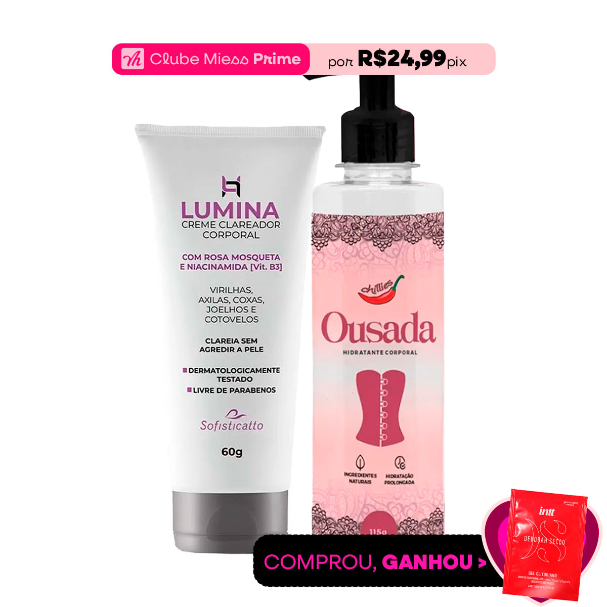 Duplinha com Lumina Creme Clareador e Ousada Hidratante Corporal