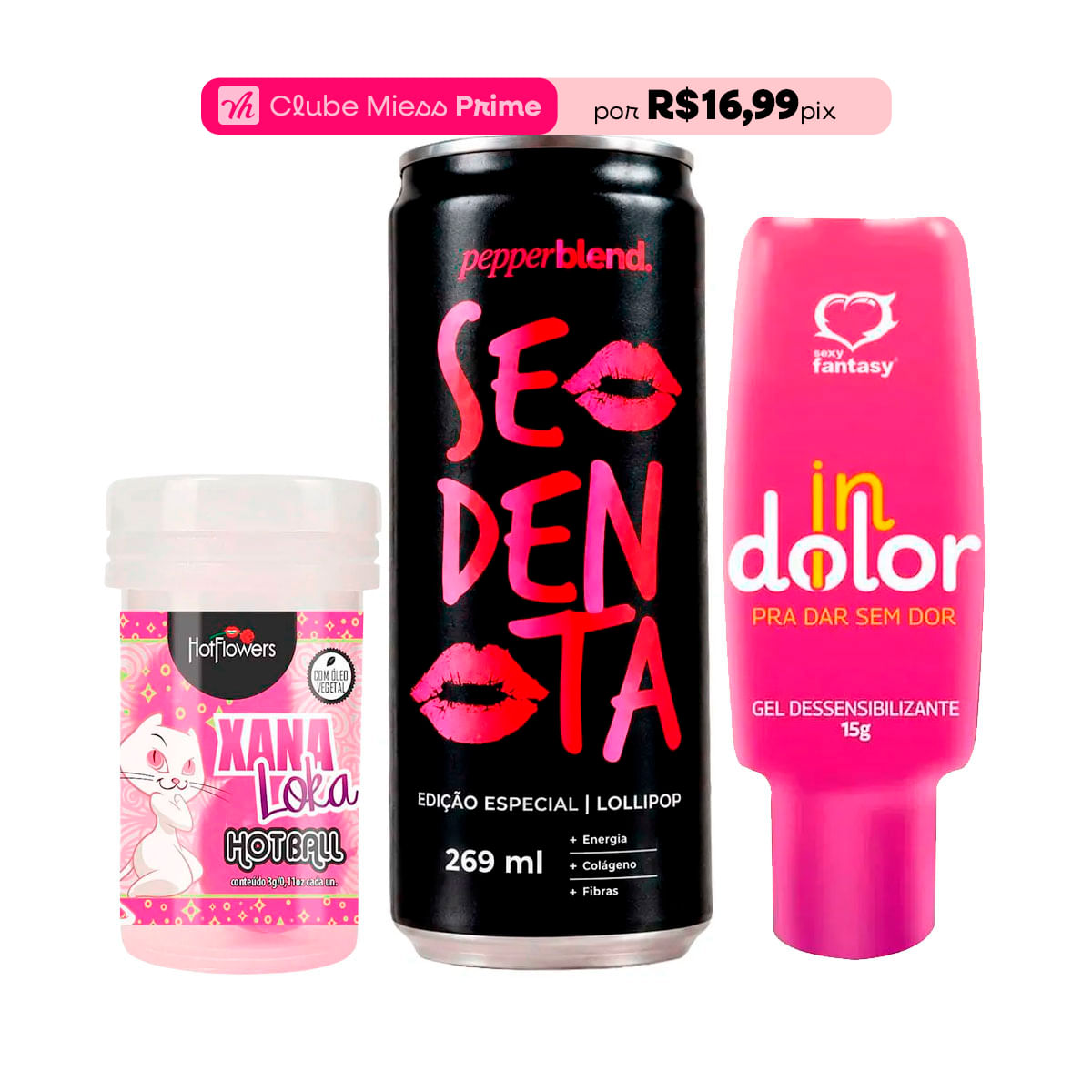 Kit com Sedenta Lollipop Energético Hot Ball Xana Loka e InDolor