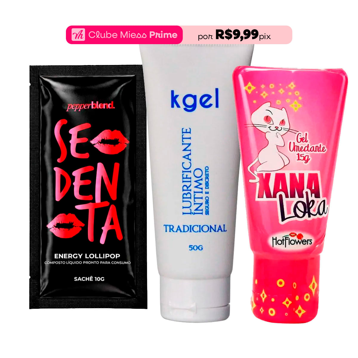 Kit com Sedenta Lollipop Sachê KGEL Lubrificante e Xana Loka