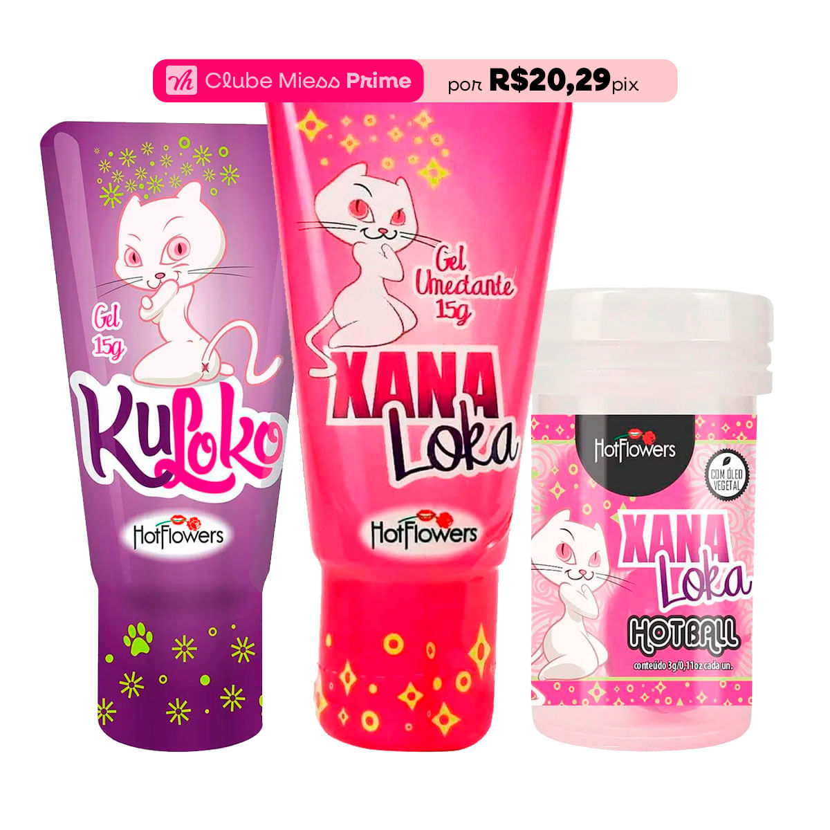 Kit Mais Vendidos Hot Flowers com Xana Loka Kuloko Hot Ball Xana Loka