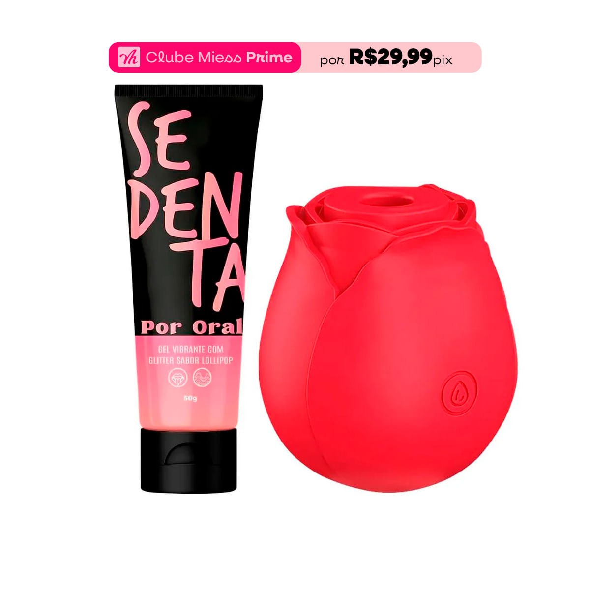 Duplinha com Rosa Estimuladora e Sedenta Por Oral Lollipop